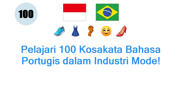 Pelajari 100 Kosakata Bahasa Portugis dalam Industri Mode!